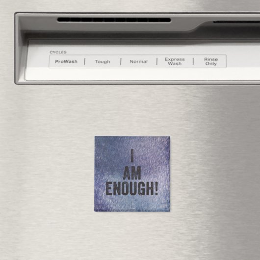Je suis assez ! Magnet (In Situ (Lave-vaisselle))