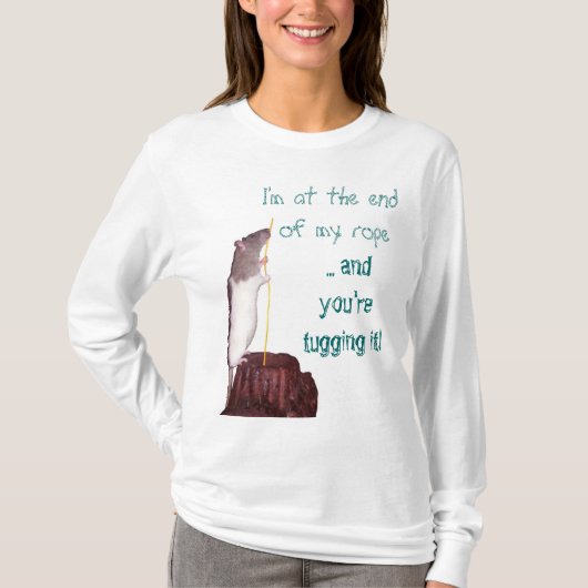 Je suis au bout de ma corde T-shirt (Devant)