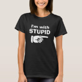 Je suis avec stupide - les T-shirts drôles de (Devant)