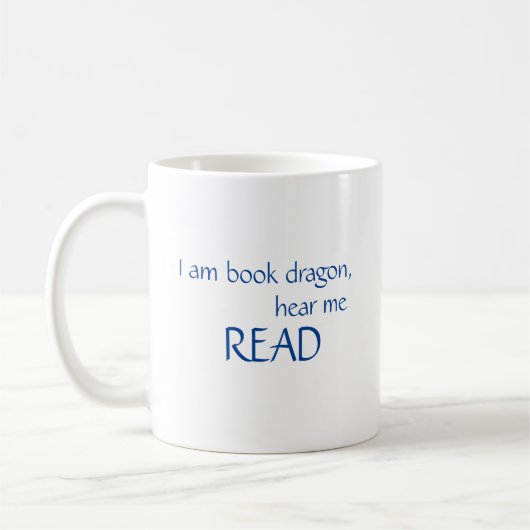 Je suis Book Dragon, écoutez-moi Read Mug (Gauche)