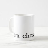 Je suis choisi Café Mug (Devant gauche)