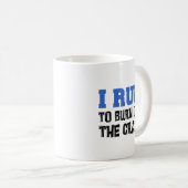 Je Suis En Train De Brûler La Mug Fou (Devant droit)