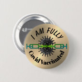 Je Suis Entièrement Vacciné Pin Bouton Badge (Devant & derrière)