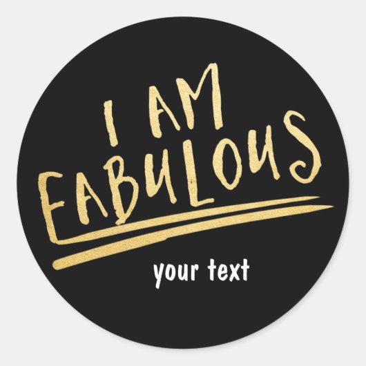 JE SUIS FABULOUS Black & Gold Custom Sticker (Devant)