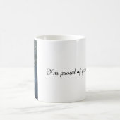 Je suis fier de toi, bébé ! Mug à café pour chat (Centre)