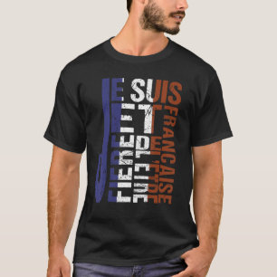 Je suis français & prère de l'êvre French flag ble T-shirt