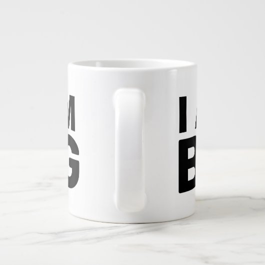 JE SUIS GRAND géant énorme mug (Dos)