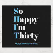 Je suis heureux d'être 30e Étiquette de la bière d (Étiquettes simples)