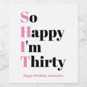 Je suis heureux d'être 30e Étiquette de vin de fêt (Étiquettes simples)