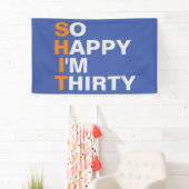 Je suis heureux d'être trente bannière (En situation)