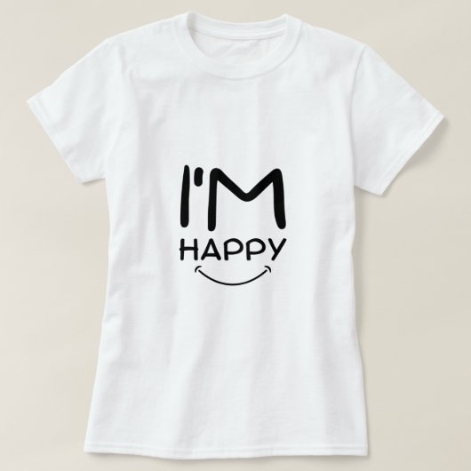 Je suis heureux T-shirt (Design devant)