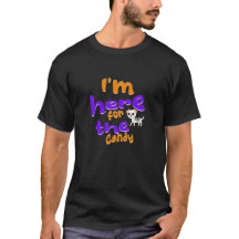 Je suis ici pour le T-shirt Candy Halloween