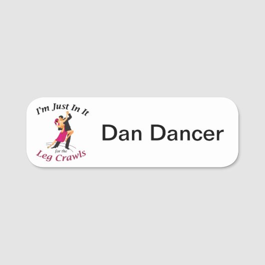 "Je suis juste dans lui pour la jambe rampe" badge (Devant)