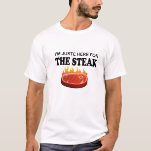 Je suis juste ici pour le t-shirt Steak Barbecue S