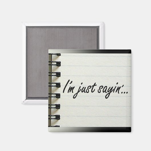 Je suis juste Sayin' Magnet (Recto/Verso)