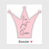 Je suis juste un Sticker Queen Die-Cut - Couronne (Feuille)