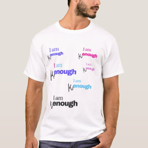 Je suis kenough t-shirt