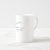 Je suis la momie, c'est pourquoi ! Chine Mug (Devant droit)