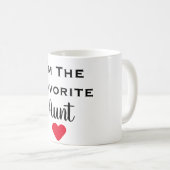 Je suis la tante préférée Mug (Devant droit)