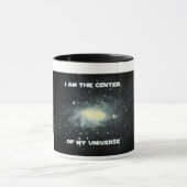 Je suis le centre de mon noir de tasse d'univers (Centre)