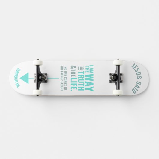 "Je suis le chemin" Skateboard (Horz)