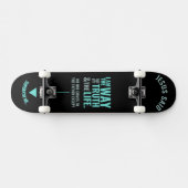 "Je suis le chemin" Skateboard (Horz)