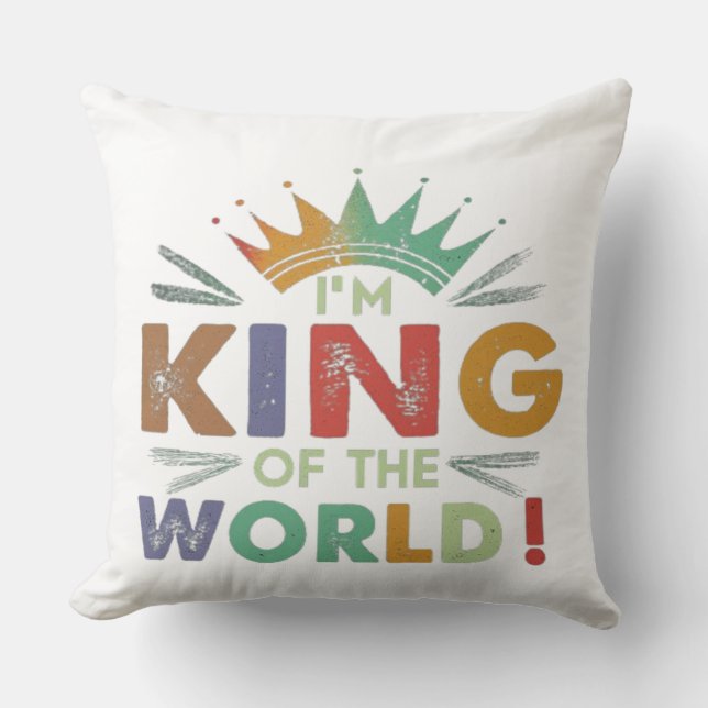 "Je suis le Roi du Monde !" Oreiller à jet multico (Recto)