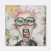Je suis Mad As Hell Magnet (Devant)