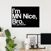 Je suis MN Nice Bro Ouais You Betcha Funny Poster (Bureau à domicile)