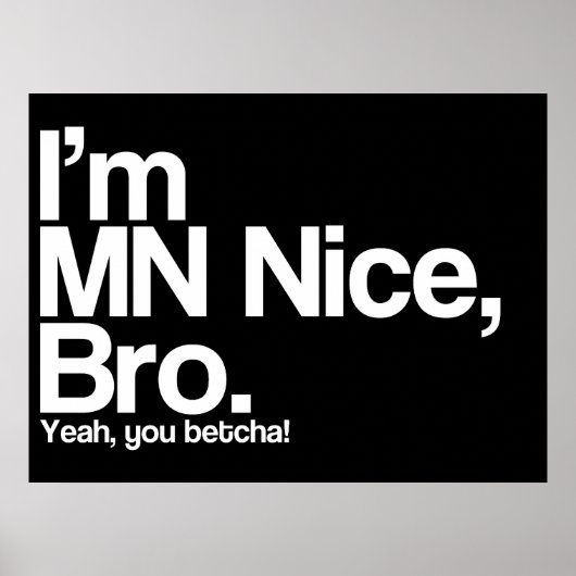 Je suis MN Nice Bro Ouais You Betcha Funny Poster (Devant)