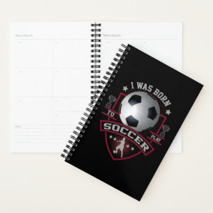 Je Suis Née Pour Jouer Au Football Planner