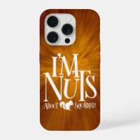 Je suis Nuts - drôle Amateur d'écureuil