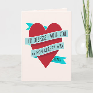 Je suis obsédée par toi... Carte Amour Drôle