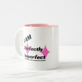Je SUIS Parfaitement Imparfait Mug À Deux Tons (ro (Devant gauche)