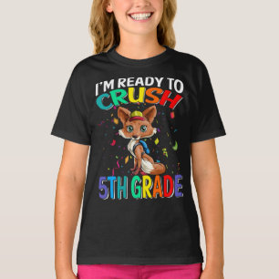 Je suis prêt à écraser le T-shirt Fox de 5e année