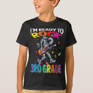Je suis prêt à rocher T-shirt Astronaut de 3e anné
