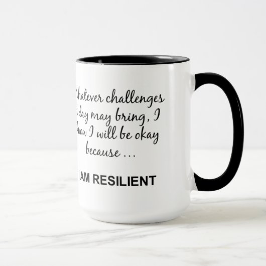 JE SUIS RÉSILIÉ Motivationnel À Dire Mug (Droite)