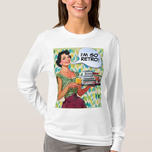 JE SUIS SI RÉTRO ! T-SHIRTS (Devant)