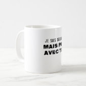 je suis sociable mais pas avec toi koffiemok (Voorkant links)