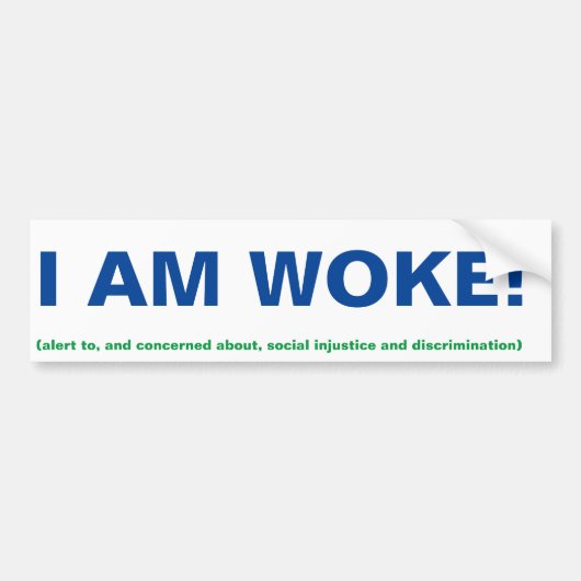 Je suis Sticker de pare-chocs de Woke (Devant)