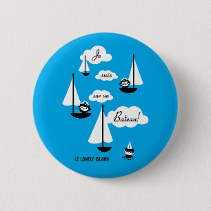 Je suis sur un Bateau! Ronde Button 5,7 Cm