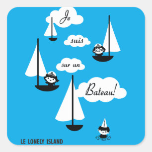 Je suis sur un Bateau! Vierkante Sticker