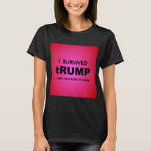 Je suis survivant du t-shirt tRUMP