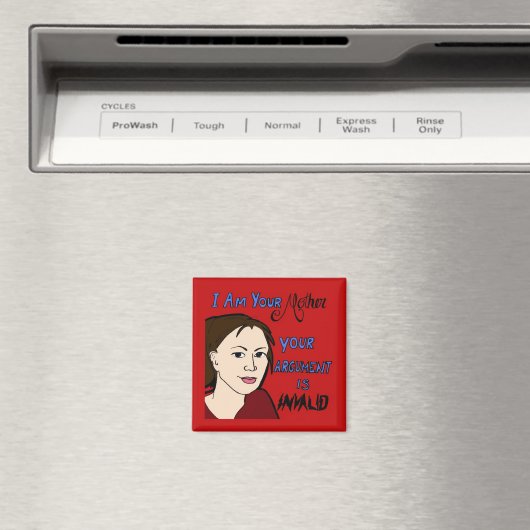 Je suis Ta Mère... Aimant frigo amusant (In Situ (Lave-vaisselle))