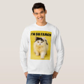 JE SUIS TELLEMENT FANCY CAT T-SHIRTS (Devant entier)