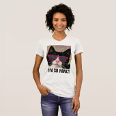 JE SUIS TELLEMENT FANCY CAT T-SHIRTS (Devant entier)