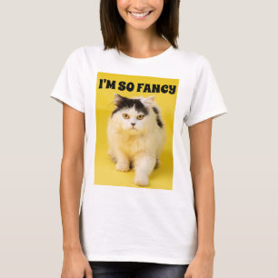 JE SUIS TELLEMENT FANCY CAT T-SHIRTS