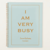 "Je suis très occupé" Bleu et or Planner (Devant)