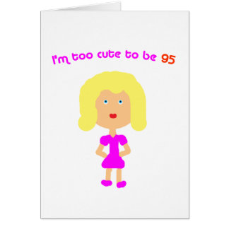 Je suis trop mignon pour être 95