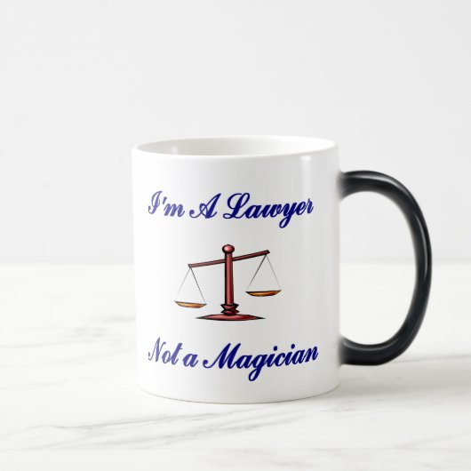 Je suis un avocat pas une tasse de magicien (Droite)
